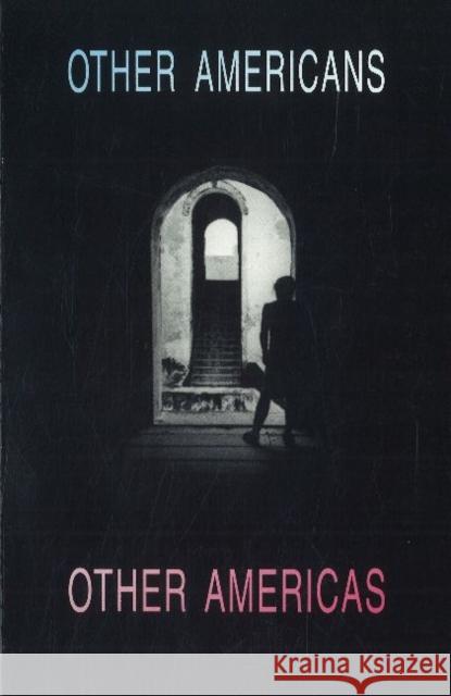 Other Americans, Other Americas: The Politics & Poetics of Multiculturalism Magdalena Zaborowska 9788772883793