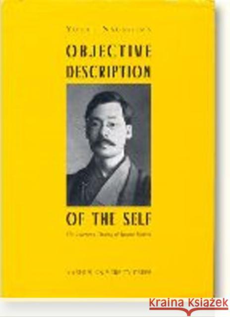 Objective Description of the Self: Literary Theory of Iwano Homei Yoichi Nagashima 9788772886114 Aarhus University Press