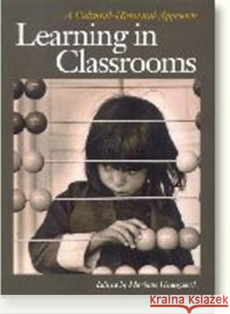 Learning in Classrooms: A Cultural-historical Approach Mariane Hedegaard 9788772888415 Aarhus University Press