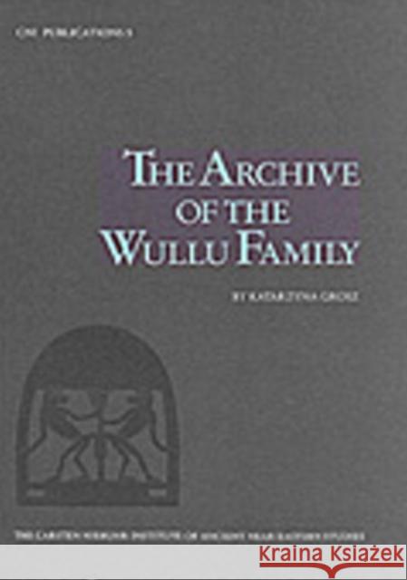 Archive of the Wullu Family Katarzyna Grosz 9788772890401 Museum Tusculanum Press