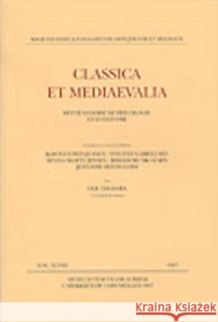 Classica et Mediaevalia: Volume 48 Ole Thomse, Karsten Friis-Jensen, Vincent Gabrielsen, Professor Minna Skafte Jensen, Birger Munk Olsen, Jens Erik Skydsg 9788772894935