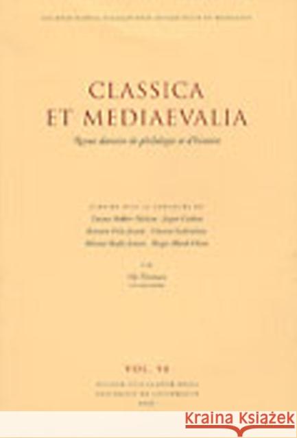 Classica et Mediaevalia: Volume 50 Ole Thomse, Tønnes Bekker-Nielsen, Jesper Carlsen, Karsten Friis-Jensen, Vincent Gabrielsen, Professor Minna Skafte Jens 9788772896052
