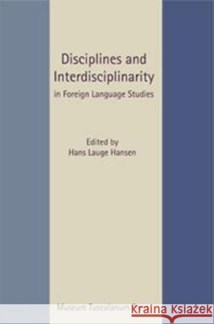 Discipline & Interdisciplinarity: in Foreign Language Studies Hans Lauge Hansen 9788772899404