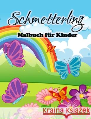 Schmetterling-Malbuch für Kinder: Süße Schmetterlinge Malvorlagen für Mädchen und Jungen, Kleinkinder und Vorschulkinder K, Engel 9788775778805 Emily Publishing