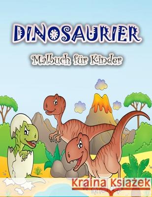 Dinosaurier-Malbuch für Kinder: Lustiges und großes Dinosaurier-Malbuch für Jungen, Mädchen, Kleinkinder und Vorschulkinder S, Schulz 9788775778812 Emily Publishing