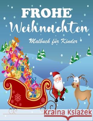 Erstaunliches Weihnachts-Malbuch für Kinder: Einfache und lustige Weihnachtsseiten zum Ausmalen mit Schneemann, Weihnachtsmann und mehr für Jungen und Mädchen Cian Scott 9788775779925