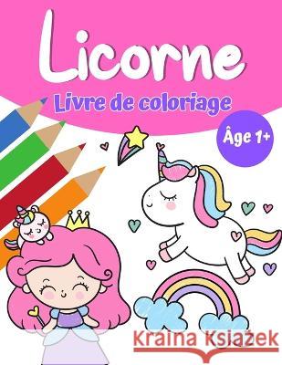 Livre de coloriage magique de licorne pour filles 1+: Livre de coloriage de licorne avec de jolies licornes et arc-en-ciel, princesse et mignon bébé l Middleton, Bud 9788775850020