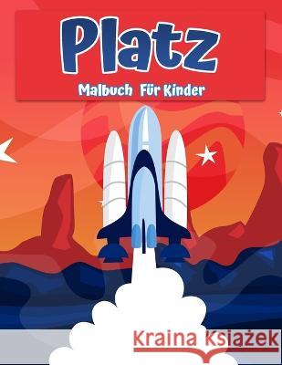 Weltraumfarbbuch für Kinder: Fantastische Weltraumfärbung mit Planeten, Astronauten, Weltraumschiffen, Raketen Press, Orange 9788775850112