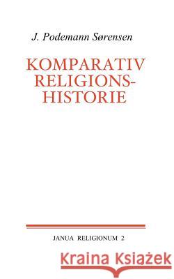 Komparativ religionshistorie J. Podemann S 9788776911188 Books on Demand