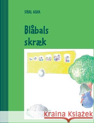 Blåbals skræk Agha, Sibal 9788776911713 Books on Demand