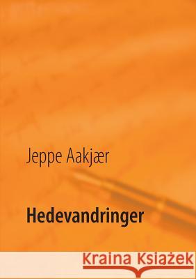 Hedevandringer: En kulturhistorisk selvbiografi Kristensen, Poul Erik 9788776916961 Books on Demand