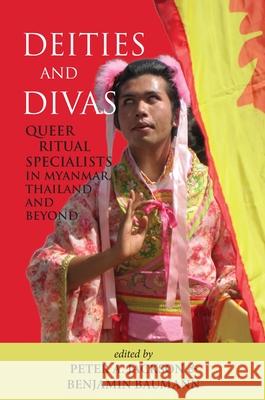 Deities and Divas: Queer Ritual Specialists in Myanmar, Thailand and Beyond Peter A. Jackson Benjamin Baumann 9788776943073 Nordic Institute of Asian Studies