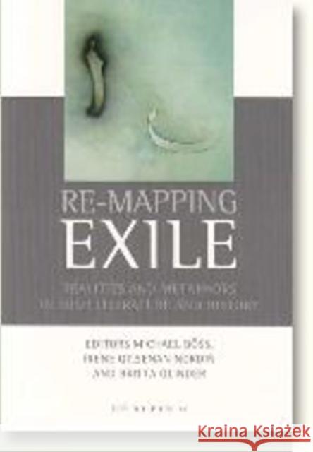 Re-Mapping Exile : Realities & Metaphors in Irish Literature & History Michael Boss Britta Olinder Irene Gilsenan Nordin 9788779340107 