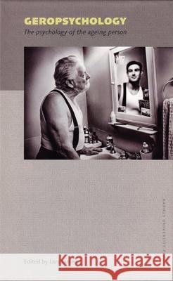 Geropsychology: The Psychology of the Ageing Person Lars Larsen 9788779345744 Aarhus Universitetsforlag