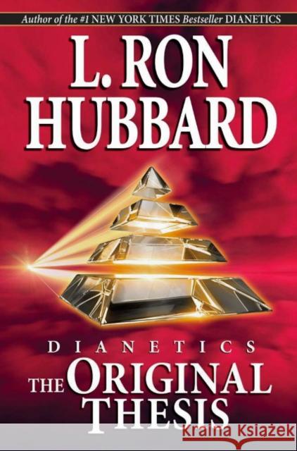 Dianetics: the Original Thesis L. Ron Hubbard 9788779897748 New Era Publications International APS