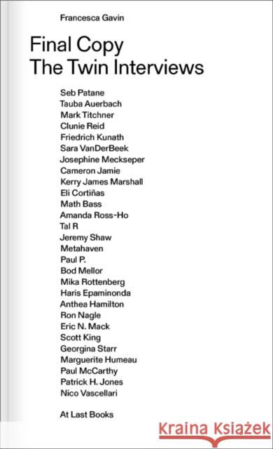 Final Copy: The Twin Interviews Francesca Gavin 9788785336026