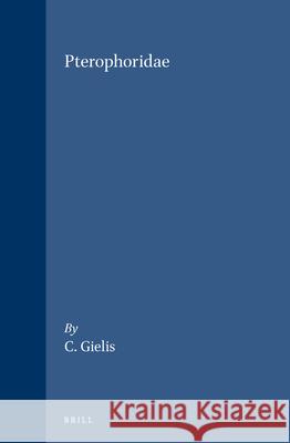 Pterophoridae C. Gielis 9788788757361 Apollo Books