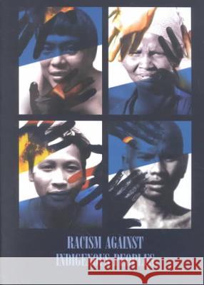 Racism Against Indigenous Peoples Suhas Chakma Marianne Jensen 9788790730468 Aksant Academic Publishers