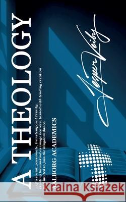 A Theology Jesper Veiby 9788791473081