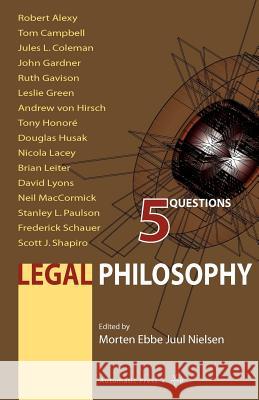 Legal Philosophy: 5 Questions Nielsen, Morten E. J. 9788792130013