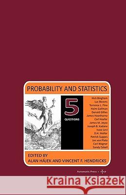 Probability and Statistics: 5 Questions Hajek, Alan 9788792130051