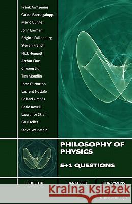 Philosophy of Physics: 5+1 Questions Ferret, Juan 9788792130327 Automatic Press Publishing