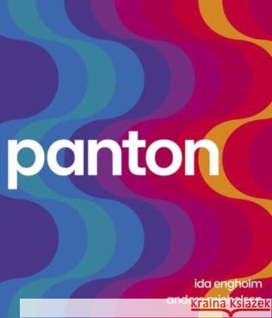 Panton: Environments, Colours, Systems, Patterns Anders Michelsen 9788792596642