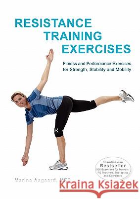 Resistance Training Exercises Marina Aagaard 9788792693525