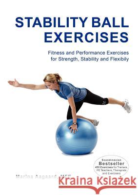 Stability Ball Exercises Marina Aagaard 9788792693532