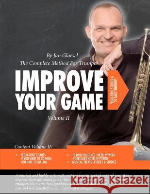 Improve Your Game Volume II: The Complete Method For Trumpet Glaesel, Jan 9788792945013 Jgmusik APS