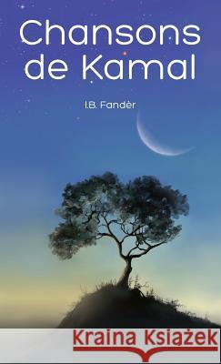 Chansons de Kamal I. B. Fander Verginia Vo Natalie Ke 9788792980267 Erik Istrup