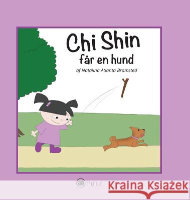 Chi Shin: får en hund Bramsted, Natalina Atlanta 9788793084216 Piffz