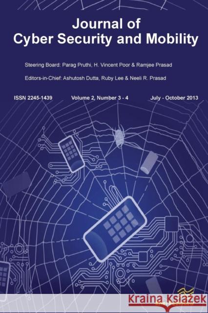 Journal of Cyber Security and Mobility 2-3/4 Ashutosh Dutta (Telcordia) Ruby Lee Neeli R Prasad 9788793102927 River Publishers