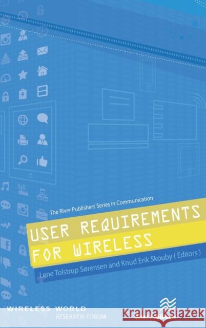 User Requirements for Wireless Lene Sorensen Knud Erik Skouby 9788793237209