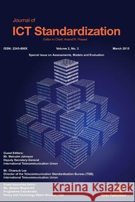 Journal of ICT Standardisation: Assessments, Models and Evaluation Johnson, Malcolm 9788793237919 River Publishers