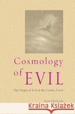 Cosmology of Evil Kim Michaels 9788793297029 More to Life Publishing
