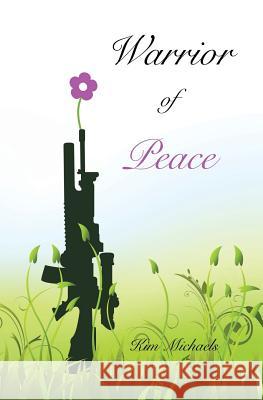Warrior of Peace Kim Michaels   9788793297081 More to Life Publishing