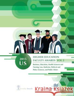 2015 U.S. Higher Education Faculty Awards, Vol. 2 Faculty Awards 9788793379015