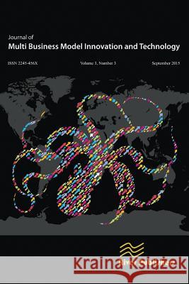 Journal of Multi Business Model Innovation and Technology- 3-3 Peter Lindgren 9788793379602 River Publishers