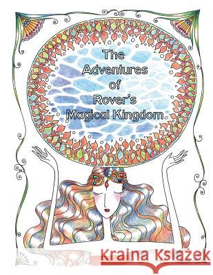 The Adventures of Rover's Magical Kingdom 1: Coloring Book for all ... Hsiao, Rover 9788793385610