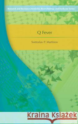Q Fever Svetoslav P. Martinov 9788793519497 River Publishers