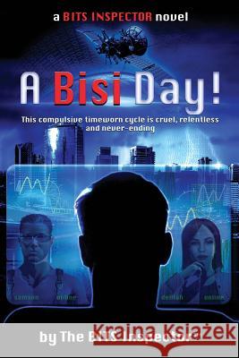 A Bisi Day! The Bits Inspector 9788793696006 Bitsi-Lite Publishing