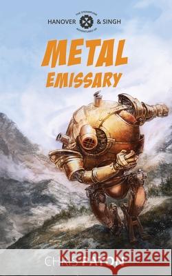 Metal Emissary Chris Paton 9788793957350 Aarluuk Press