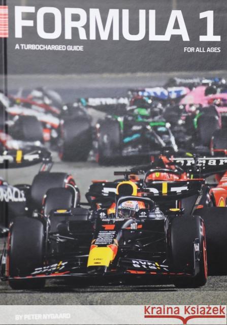 Formula 1 - A Turbocharged Guide Peter Nyggard 9788794190459 Helmin & Sorgenfri