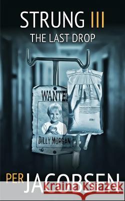 Strung III: The Last Drop Per Jacobsen   9788794319065 Humblebooks