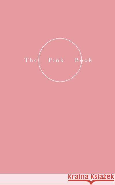 The Pink Book - On Skin - The Private, the Intimate and the Erotic Helene Lundbye Petersen Helene Lundbye Petersen 9788797044100