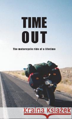 Time Out: A journey across America and a state of mind Olesen, Robert 9788797184912