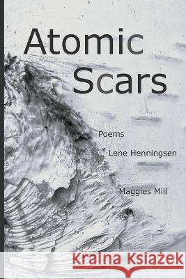 Atomic Scars Lene Henningsen   9788797413432