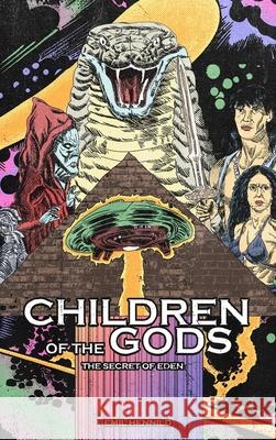 Children of The Gods: The Secret of Eden Emil Hennild 9788797511800 Blurb