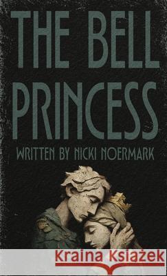The Bell Princess Nicki Noermark 9788797597842 Wilson and Hound Publishing